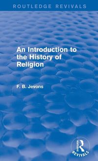 Produktbild: An Introduction to the History of Religion (Routledge Revivals)