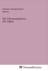 Produktbild: Die Chromatophoren der Algen.