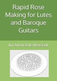 Produktbild: Rapid Rose Making for Lutes and Baroque Guitars