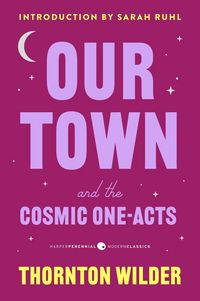 Produktbild: Our Town and the Cosmic One-Acts