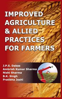 Produktbild: Dabas, J: Improved Agriculture & Allied Practices for Farmer