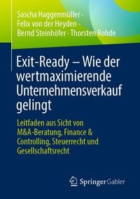 Produktbild: Exit-Ready &ndash; Wie der wertmaximierende Unternehmensverkauf gelingt