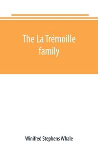 Produktbild: The La Tr&eacute;moille family