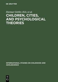 Produktbild: Children, Cities, and Psychological Theories