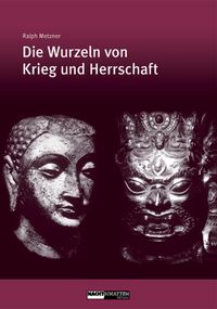 Produktbild: Die Wurzeln von Krieg und Herrschaft