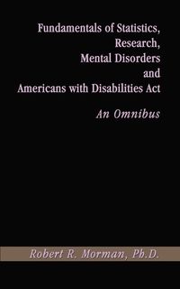 Produktbild: Fundamentals of Statistics, Research, Mental Disorders and Americans with Disabilities Act-An Omnibu