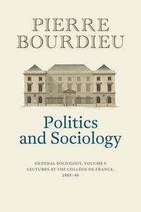 Produktbild: Politics and Sociology - General Sociology, Volume 5