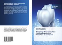 Produktbild: Bleaching effect on surface roughness and micro hardeness of composite