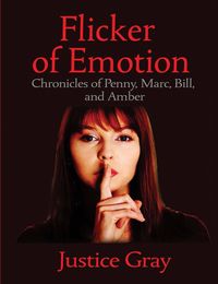 Produktbild: Flicker of Emotion: Chronicles of Penny, Marc, Bill, and Amber