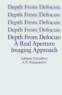 Produktbild: Depth From Defocus: A Real Aperture Imaging Approach