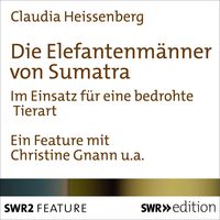 Produktbild: Die Elefantenm&auml;nner von Sumatra