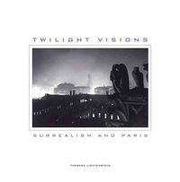 Produktbild: Twilight Visions: Surrealism and Paris