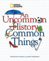 Produktbild: An Uncommon History of Common Things