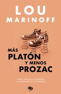 Produktbild: M&aacute;s Plat&oacute;n Y Menos Prozac / Plato, Not Prozac!: Applying Eternal Wisdom to Everyday