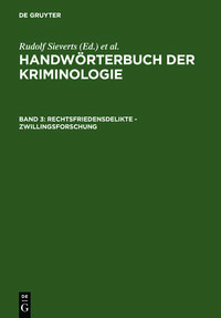 Produktbild: Handw&ouml;rterbuch der Kriminologie / Rechtsfriedensdelikte - Zwillingsforschung