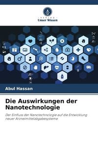 Produktbild: Die Auswirkungen der Nanotechnologie