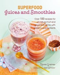 Produktbild: Superfood Juices and Smoothies