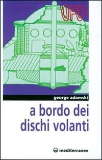 Produktbild: A bordo dei dischi volanti