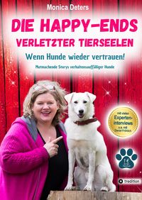Produktbild: Die Happy-Ends Verletzter Tierseelen