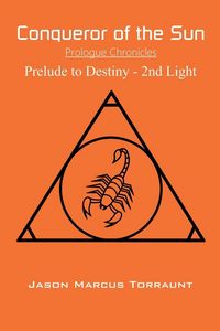 Produktbild: Conqueror of the Sun - Prelude to Destiny - 2nd Light