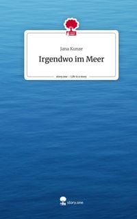 Produktbild: Irgendwo im Meer. Life is a Story - story.one