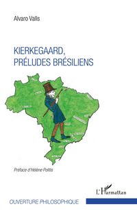Produktbild: Kierkegaard, pr&eacute;ludes br&eacute;siliens