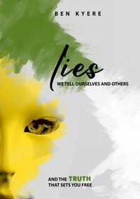 Produktbild: Lies We Tell Ourselves and Others