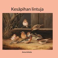 Produktbild: Kes&auml;pihan lintuja