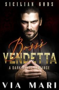 Produktbild: Boss's Vendetta (Sicilian Gods, #1)