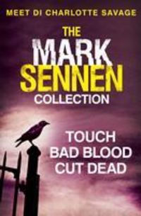 Produktbild: The Mark Sennen Collection (DI Charlotte Savage 1 - 3)
