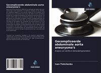 Produktbild: Gecompliceerde abdominale aorta aneurysma's