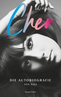 Produktbild: CHER. Die Autobiografie, Teil eins