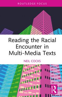 Produktbild: Reading the Racial Encounter in Multi-Media Texts