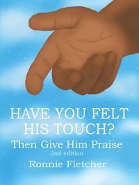 Produktbild: Have You Felt His Touch?