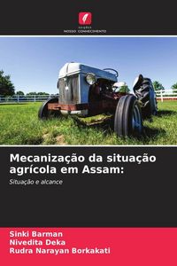 Produktbild: Mecaniza&ccedil;&atilde;o da situa&ccedil;&atilde;o agr&iacute;cola em Assam: