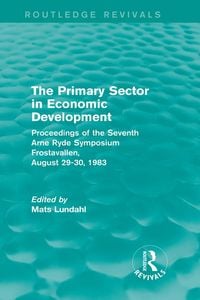 Produktbild: The Primary Sector in Economic Development (Routledge Revivals)