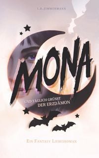 Produktbild Mona - Und t&auml;glich gr&uuml;&szlig;t der Erzd&auml;mon