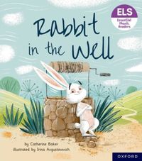 Produktbild: Essential Letters and Sounds: Essential Phonic Readers: Oxford Reading Level 3: Rabbit in the Well