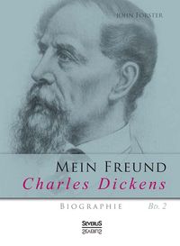 Produktbild: Mein Freund Charles Dickens. Zweiter Band
