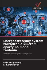 Produktbild: Energooszcz&iquest;dny system zarz&iquest;dzania kluczami oparty na modelu zaufania