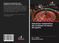 Produktbild: Soluzione matematica dei problemi di teoria dei giochi