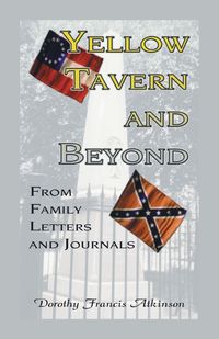 Produktbild: Yellow Tavern and Beyond, From Family Letters and Journals