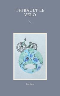 Produktbild: Thibault le v&eacute;lo