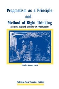 Produktbild: Pragmatism as a Principle and Method of Right Thinking