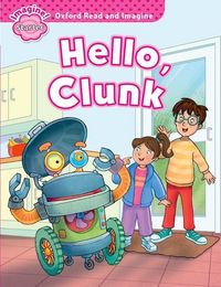 Produktbild: Oxford Read and Imagine: Starter: Hello, Clunk