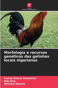 Produktbild: Morfologia e recursos gen&eacute;ticos das galinhas locais nigerianas