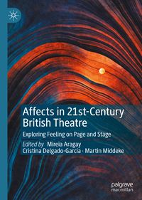 Produktbild: Affects in 21st-Century British Theatre