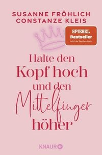 Produktbild: Halte den Kopf hoch und den Mittelfinger h&ouml;her