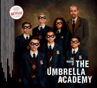Produktbild: The Making of the Umbrella Academy