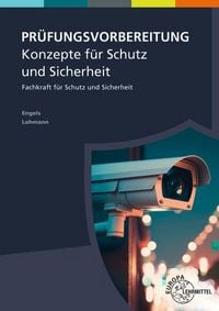 Produktbild: Pr&uuml;fungsvorbereitung - Konzepte f&uuml;r Schutz und Sicherheit
